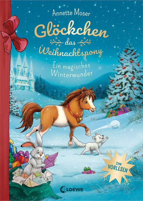 Glöckchen, das Weihnachtspony - Ein magisches Winterwunder