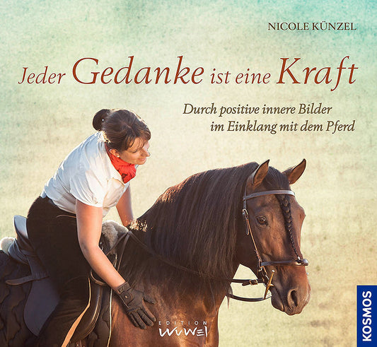 Jeder Gedanke ist eine Kraft