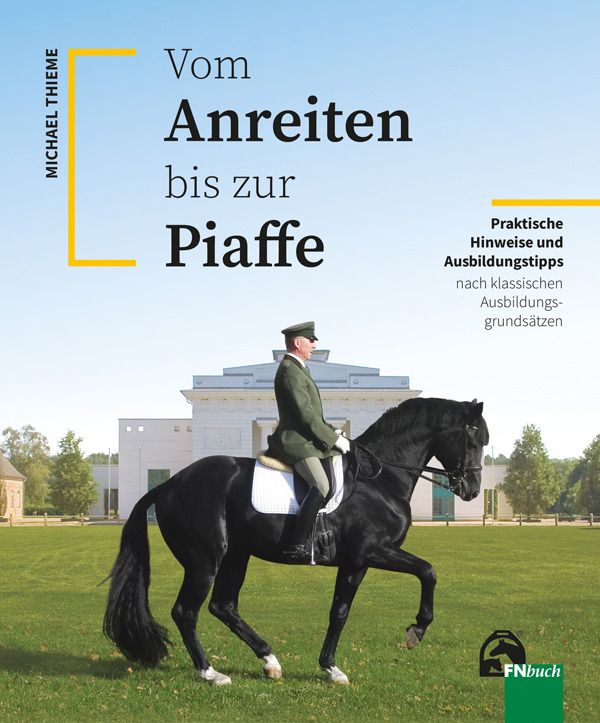 reitverfolgung mit künstlicher fährte und beute Vom Anreiten bis zur Piaffe – Reiterjournal Buchshop