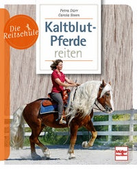 Die Reitschule - Kaltblutpferde reiten