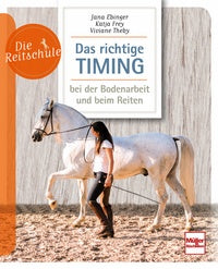Die Reitschule - Das richtige Timing
