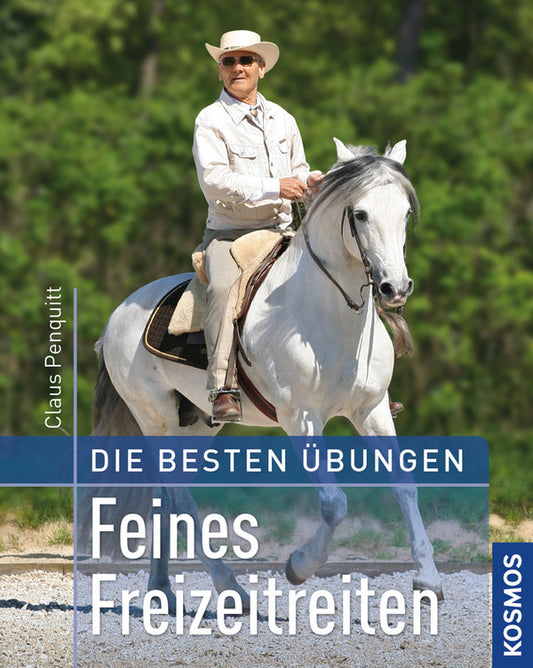 Die besten Übungen - Feines Freizeitreiten