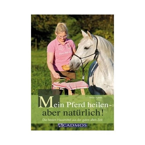 Mein Pferd heilen - aber natürlich