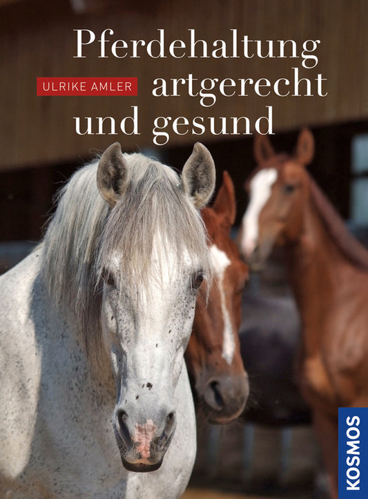Pferdehaltung - artgerecht und gesund