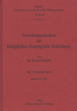 Vererbungsstudien im königlichen Hauptgestüt Trakehnen