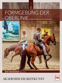 Formgebung der Oberlinie in der Akademischen Reitkunst (BAND 8)