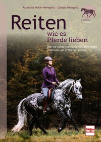 Reiten wie es Pferde lieben