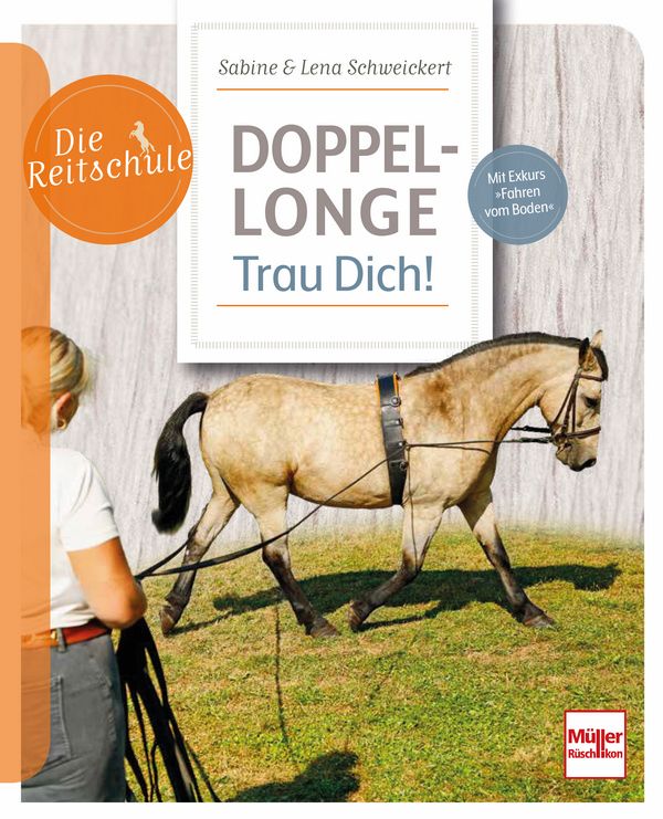 Die Reitschule - Doppellonge - Trau Dich!