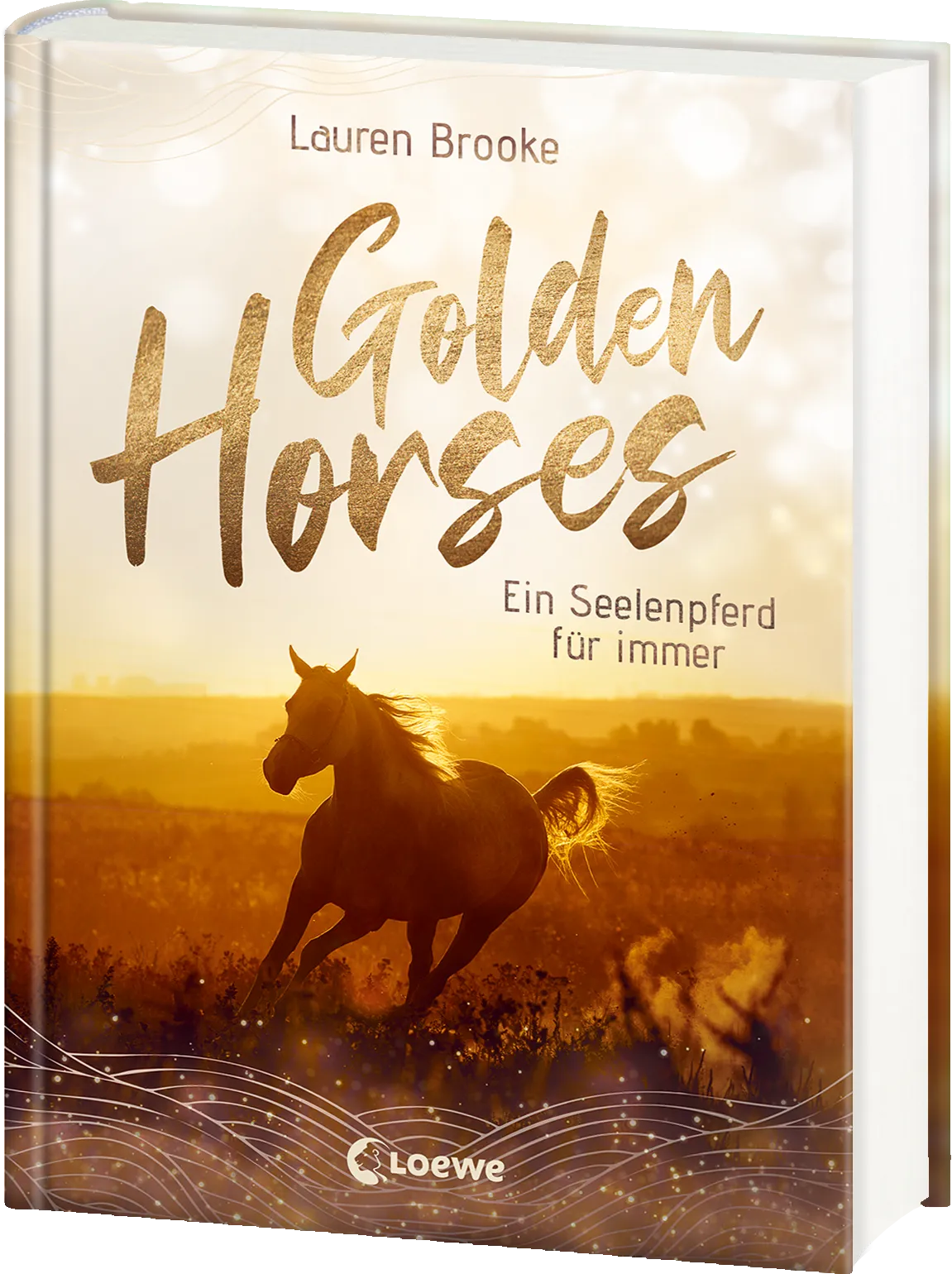 Golden Horses (Band 1) - Ein Seelenpferd für immer