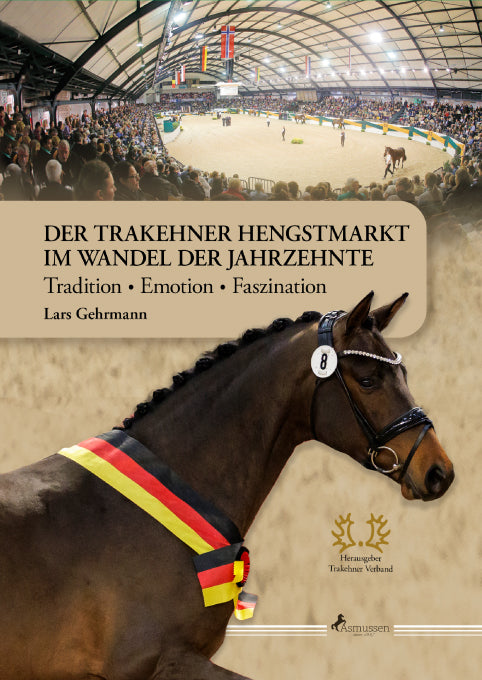 Der Trakehner Hengstmarkt im Wandel der Jahrzehnte