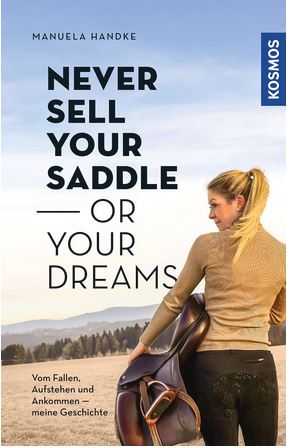 Never sell your saddle - or your dreams