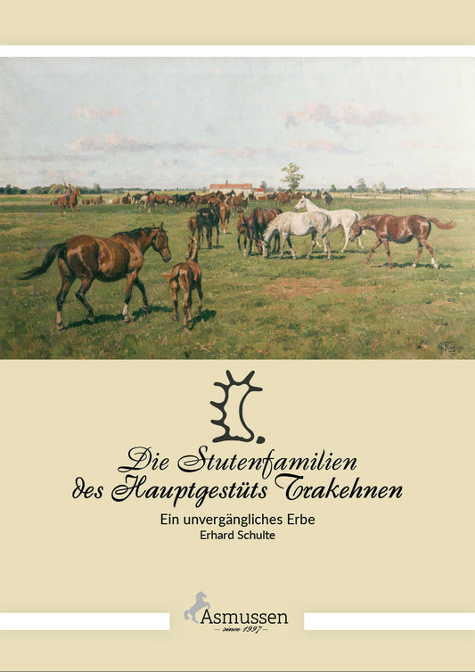 Die Stutenfamilien des Hauptgestüts Trakehnen