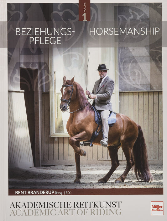 Beziehungspflege - Horsemanship - Akademische Reitkunst (Band 1)