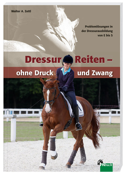 DressurReiten - ohne Druck und Zwang