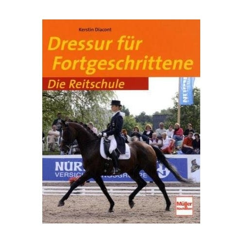 Die Reitschule - Dressur für Fortgeschrittene