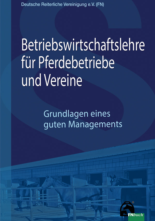 Betriebswirtschaftslehre für Pferdebetriebe und Vereine