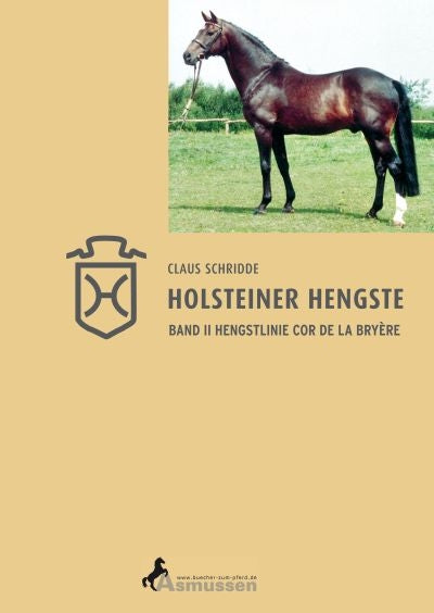 Holsteiner Hengste Hengstlinie Cor de la Bryere Band II