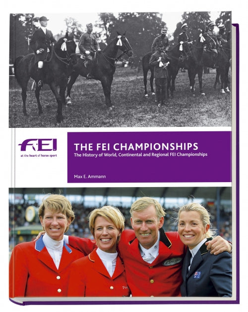 The FEI Championships/ Englische Ausgabe