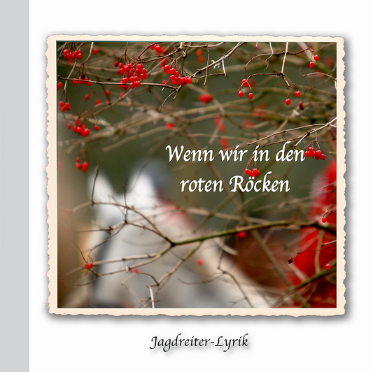 Wenn wir in den roten Röcken - Jagdreiter-Lyrik