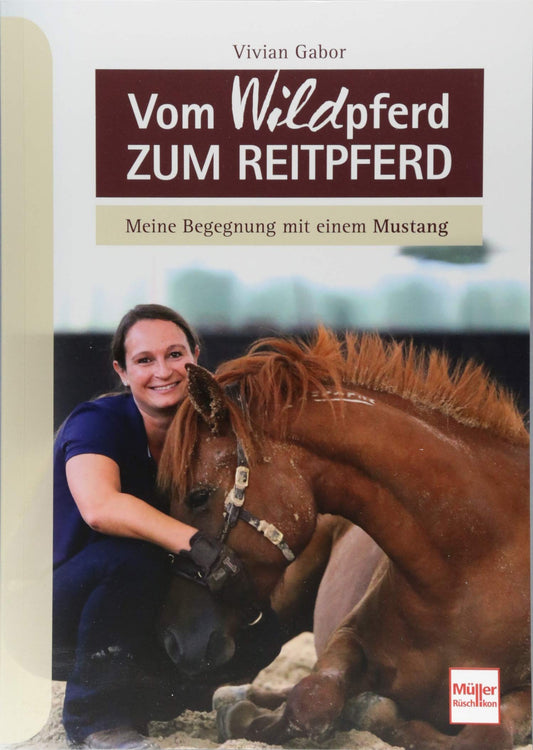 Vom Wildpferd zum Reitpferd